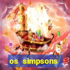 os simpsons assistir dublado